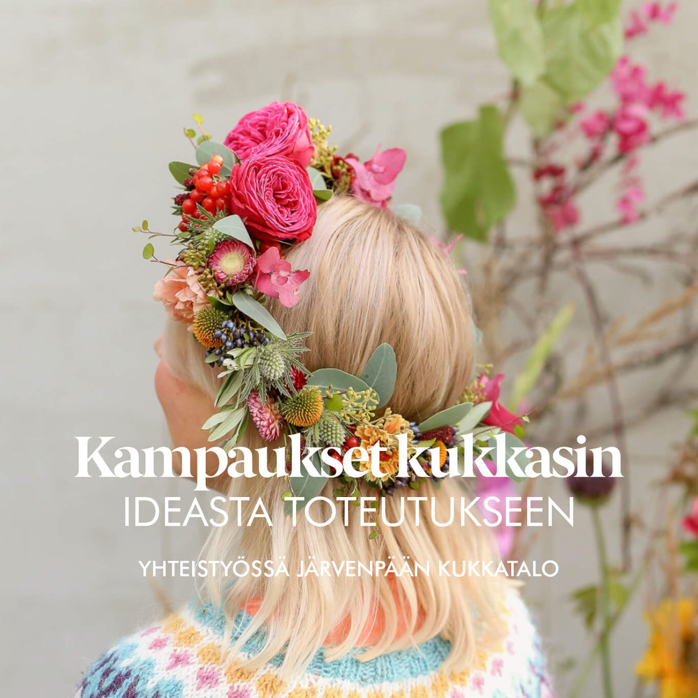 Kampaukset kukkasin – ideasta toteutukseen -kukkasidontakurssi, 10.6.2025, Helsinki